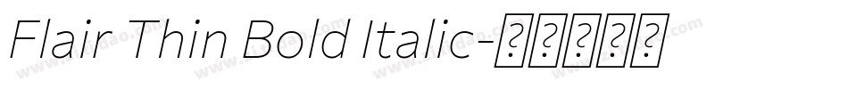 Flair Thin Bold Italic字体转换